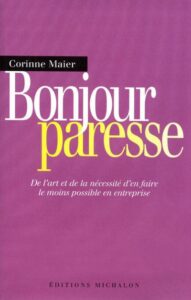 Livre de Corinne Maier : bonjour paresse 